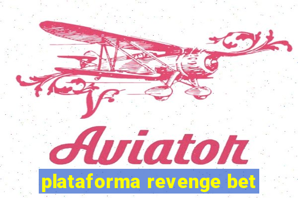 plataforma revenge bet